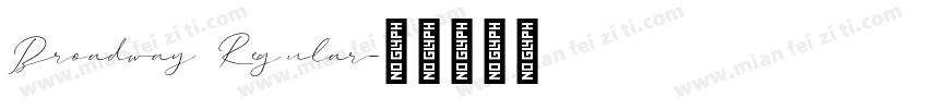 Broadway Regular字体转换